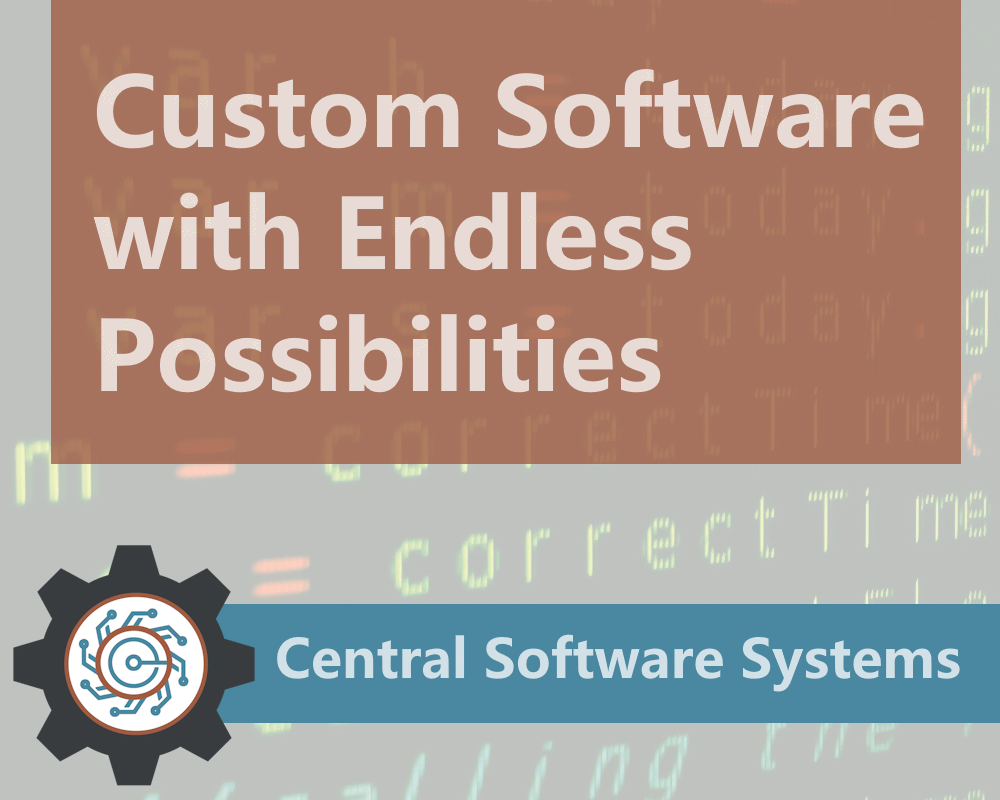 Central Software Systems - Custom Software with Endless Possibilities
